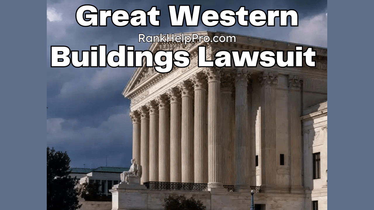 Great Western Buildings Lawsuit